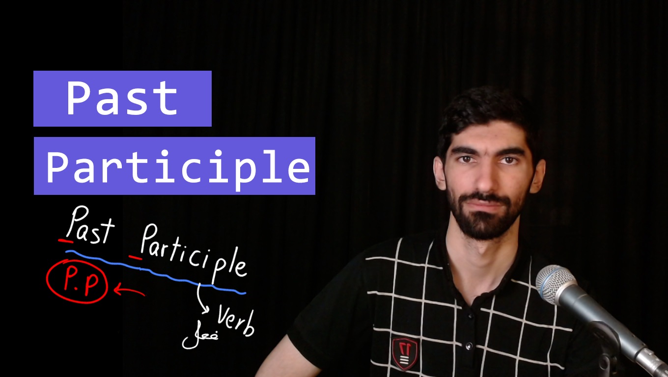 Past Participle – معرفی و بررسی دسته بندی فعل ها