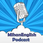 MihanEnglish Podcast